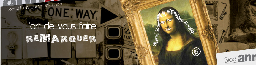 Anna Communication - L'art de vous faire remarquer - Joconde